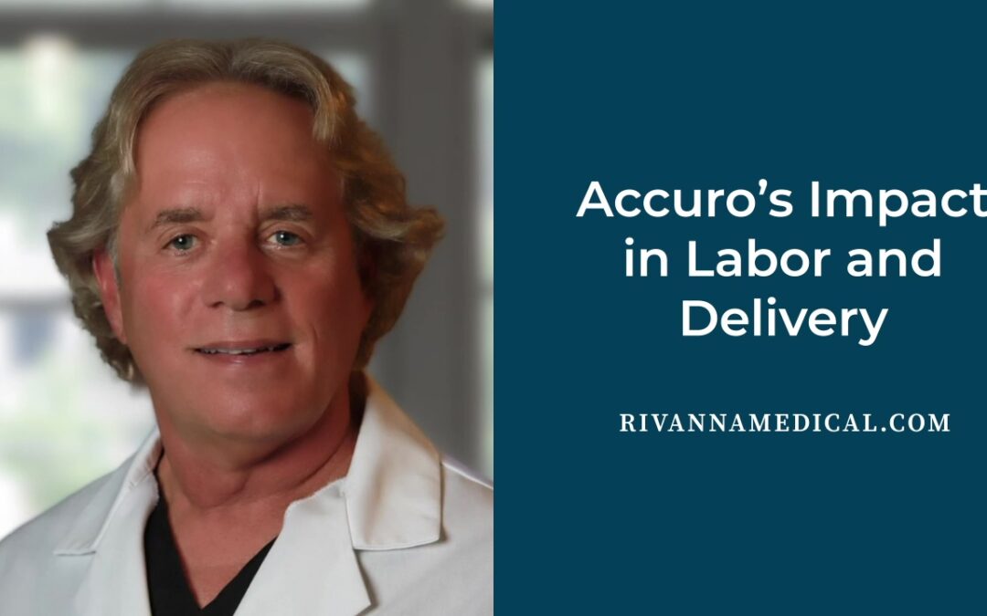 Accuro’s Impact in Labor and Delivery