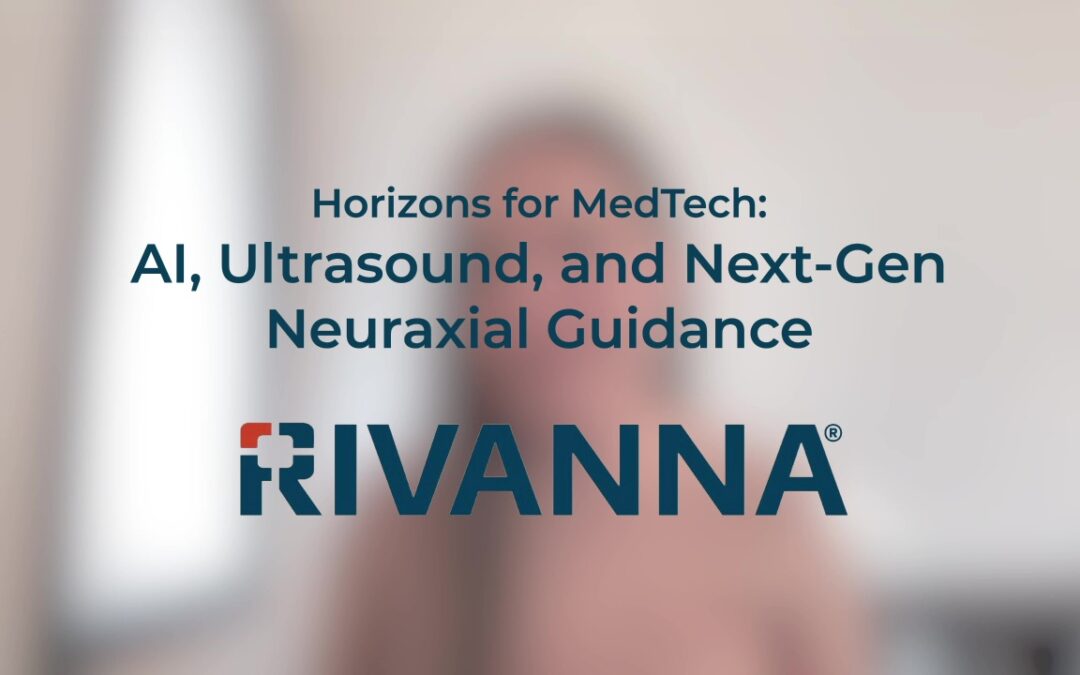 Horizons for MedTech: AI, Ultrasound, and Next-Gen Neuraxial Guidance